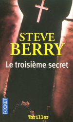 Steve Berry: Le troisième secret